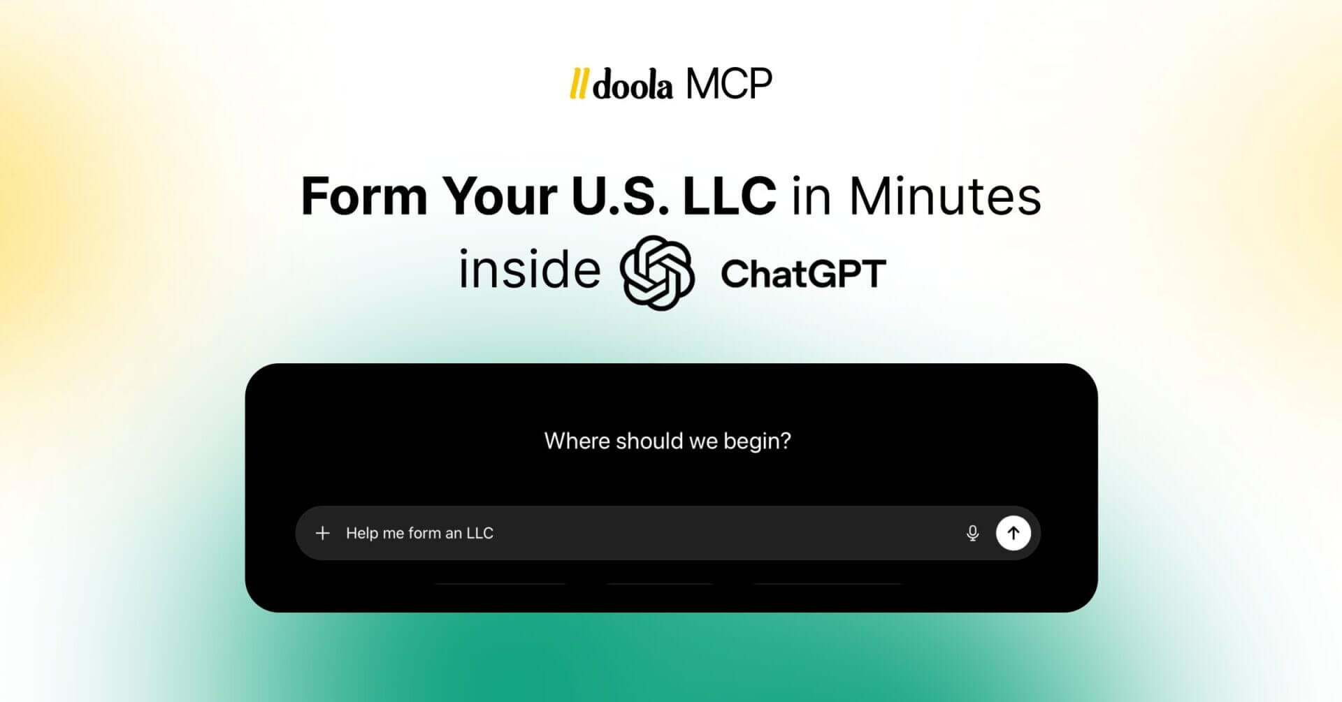 ChatGPT Can Now Form Your US LLC: doola MCP Available to 900 Million Weekly Users